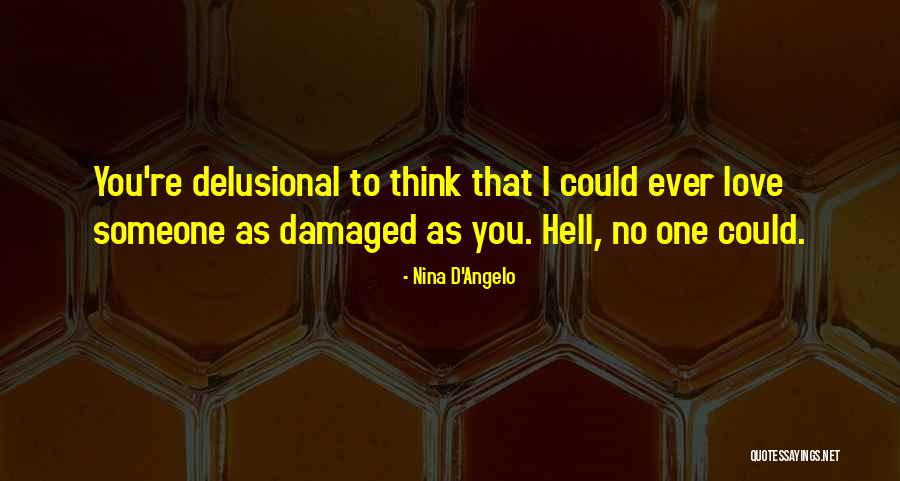 Nina D'Angelo Quotes 1299154