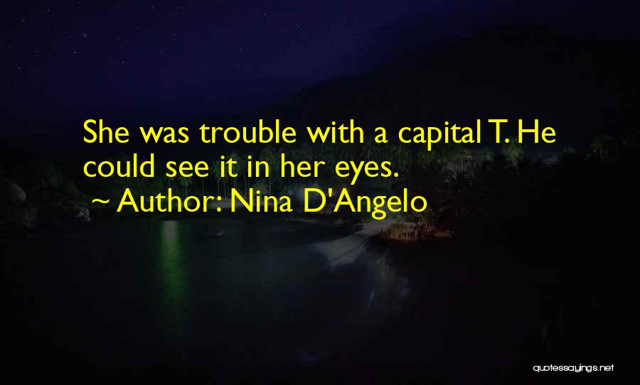 Nina D'Angelo Quotes 2120326