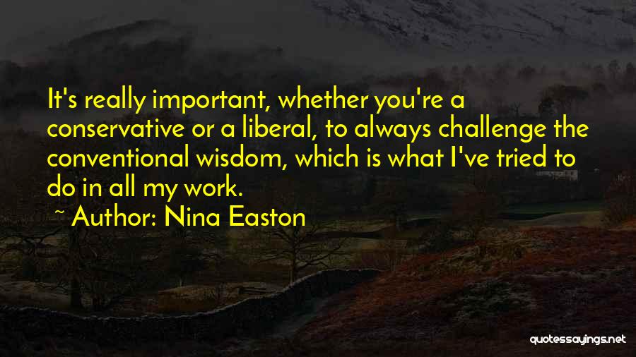 Nina Easton Quotes 1176689