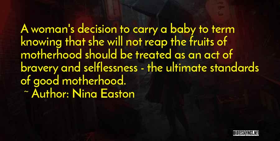 Nina Easton Quotes 1737273