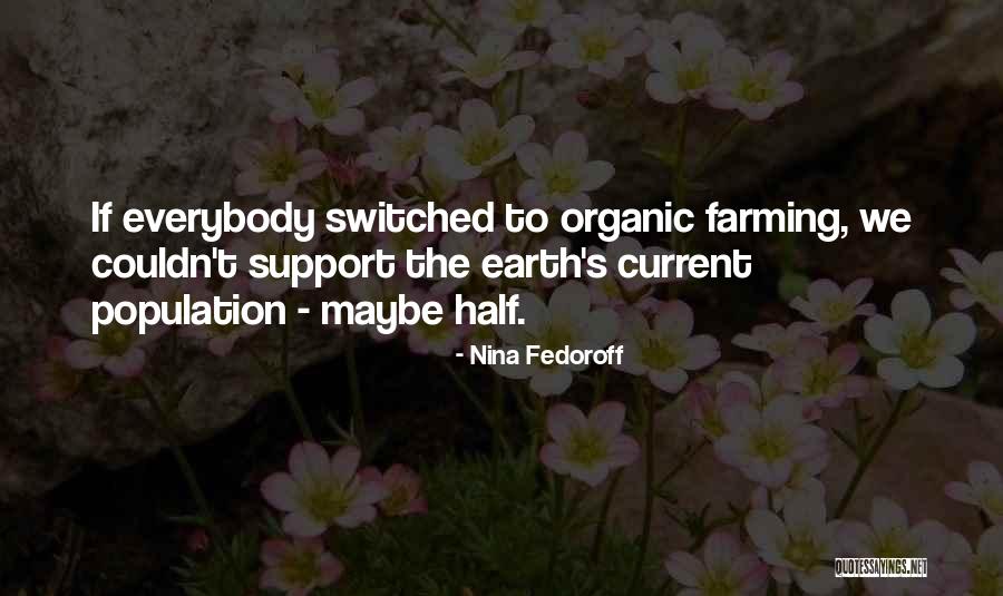 Nina Fedoroff Quotes 1073885