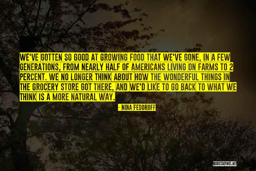 Nina Fedoroff Quotes 1640108 Nina Fedoroff Quotes 1640108