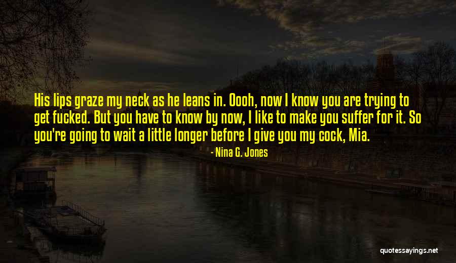 Nina G. Jones Quotes 1430264 Nina G. Jones Quotes 1430264