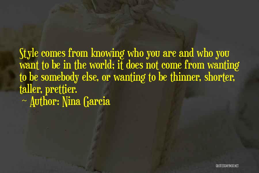 Nina Garcia Quotes 234706