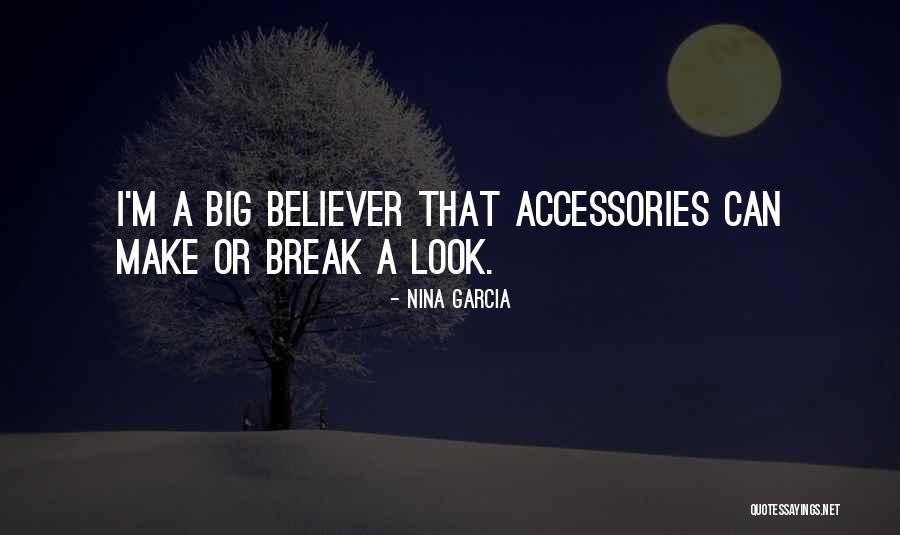 Nina Garcia Quotes 488659