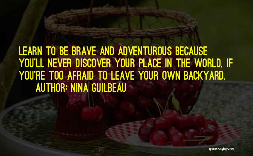 Nina Guilbeau Quotes 1748829