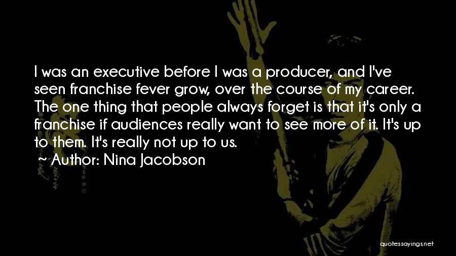 Nina Jacobson Quotes 1955951