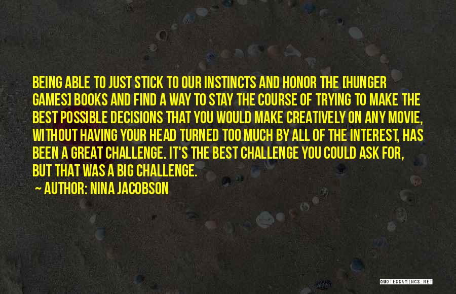 Nina Jacobson Quotes 2034862