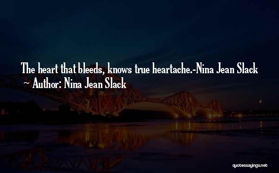 Nina Jean Slack Quotes 1426266