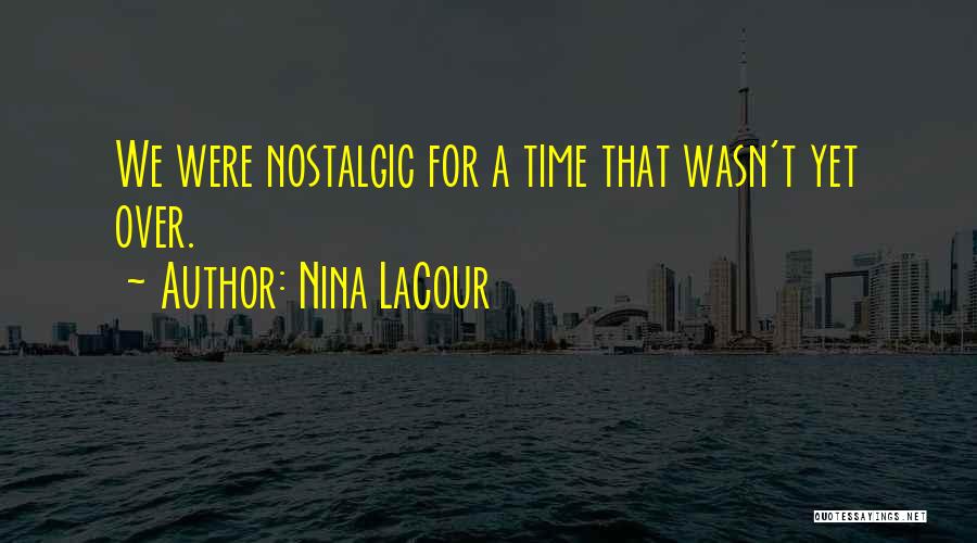 Nina LaCour Quotes 1113329