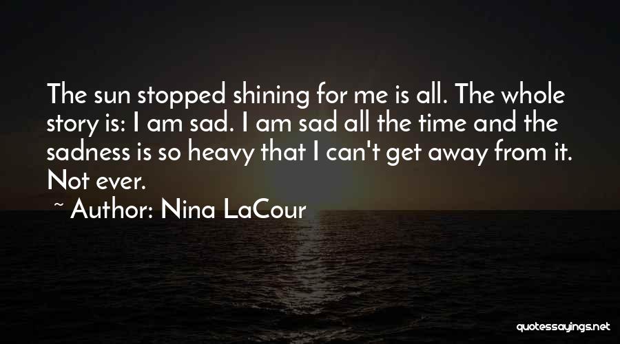 Nina LaCour Quotes 1124760