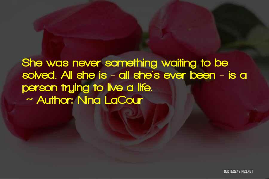 Nina LaCour Quotes 1223133