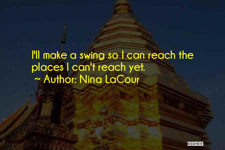 Nina LaCour Quotes 1259425