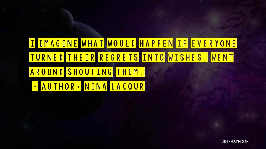 Nina LaCour Quotes 1726659