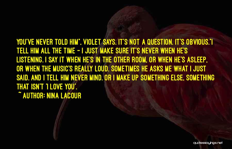 Nina LaCour Quotes 2002795