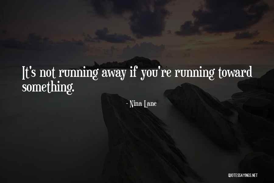 Nina Lane Quotes 1153325