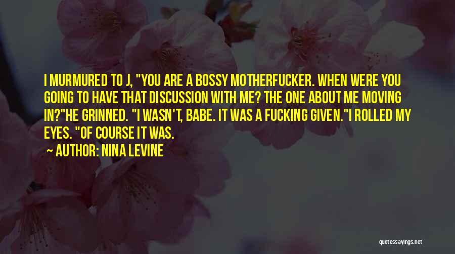 Nina Levine Quotes 481594