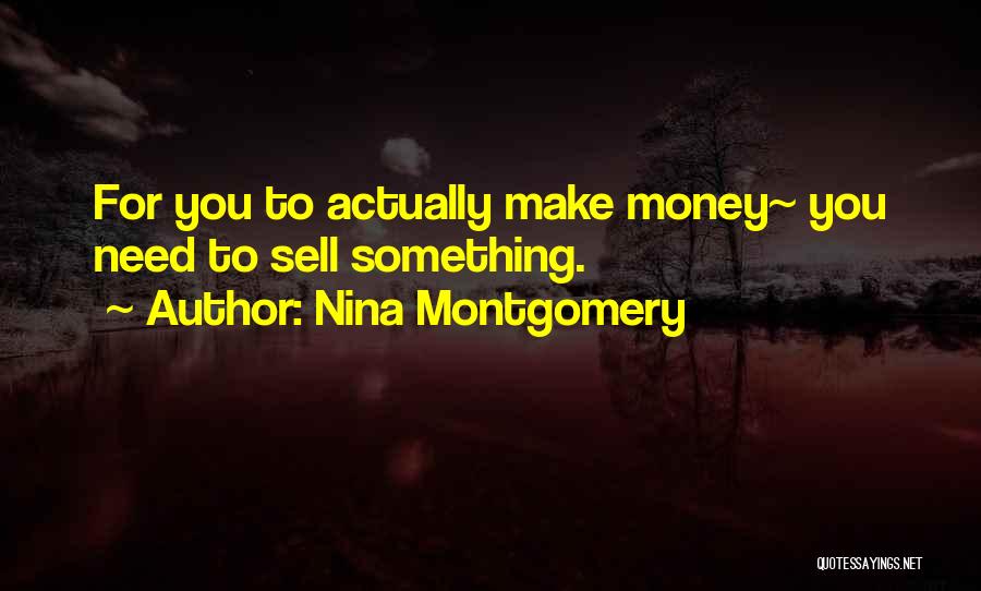 Nina Montgomery Quotes 1787782