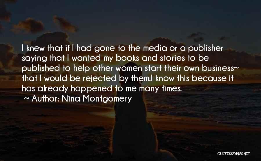 Nina Montgomery Quotes 1926801