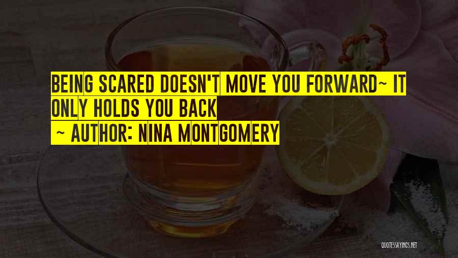 Nina Montgomery Quotes 597614