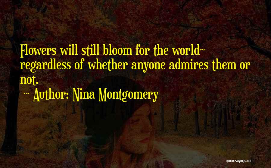 Nina Montgomery Quotes 770792