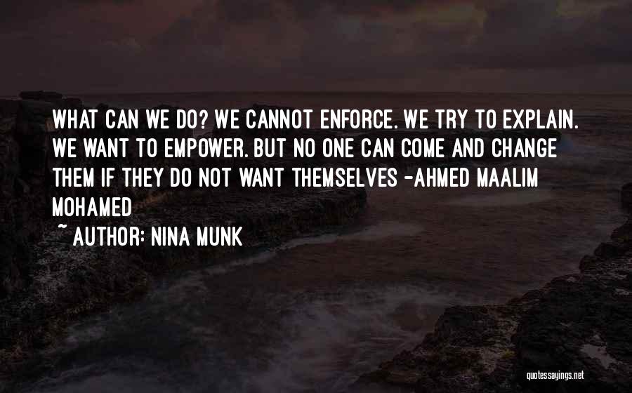 Nina Munk Quotes 584571