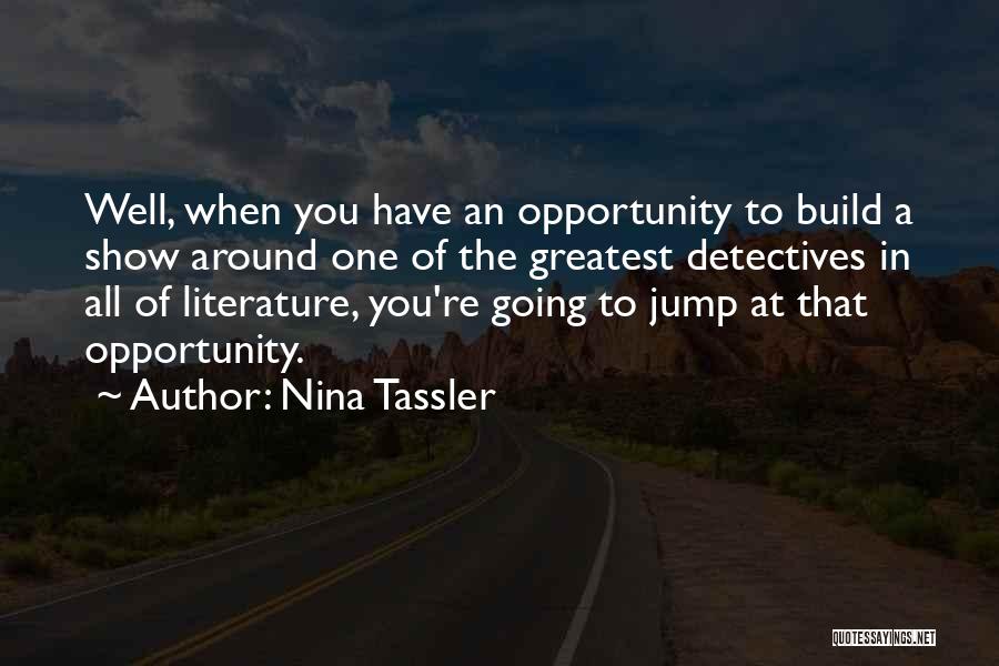 Nina Tassler Quotes 867986