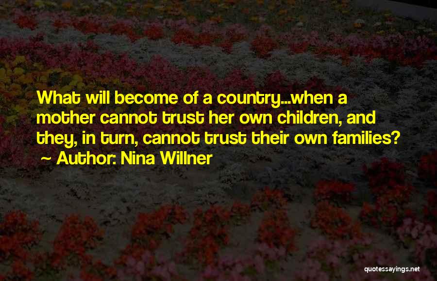 Nina Willner Quotes 1206038 Nina Willner Quotes 1206038