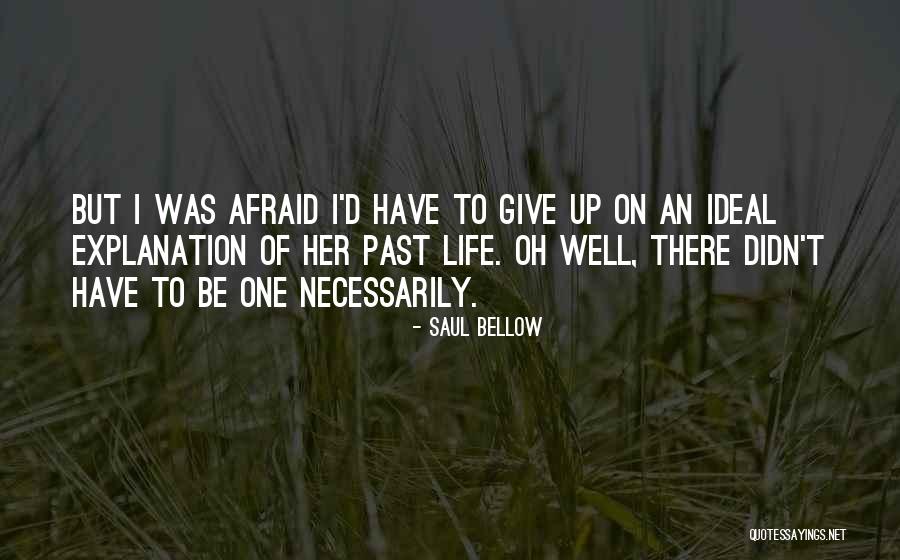 Ninad Joshi Quotes By Saul Bellow Ninad Joshi Quotes By Saul Bellow