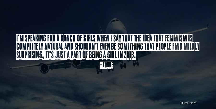 Ninchanese Quotes By Lorde Ninchanese Quotes By Lorde