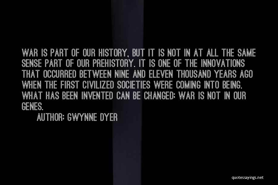 Nine Eleven Quotes By Gwynne Dyer