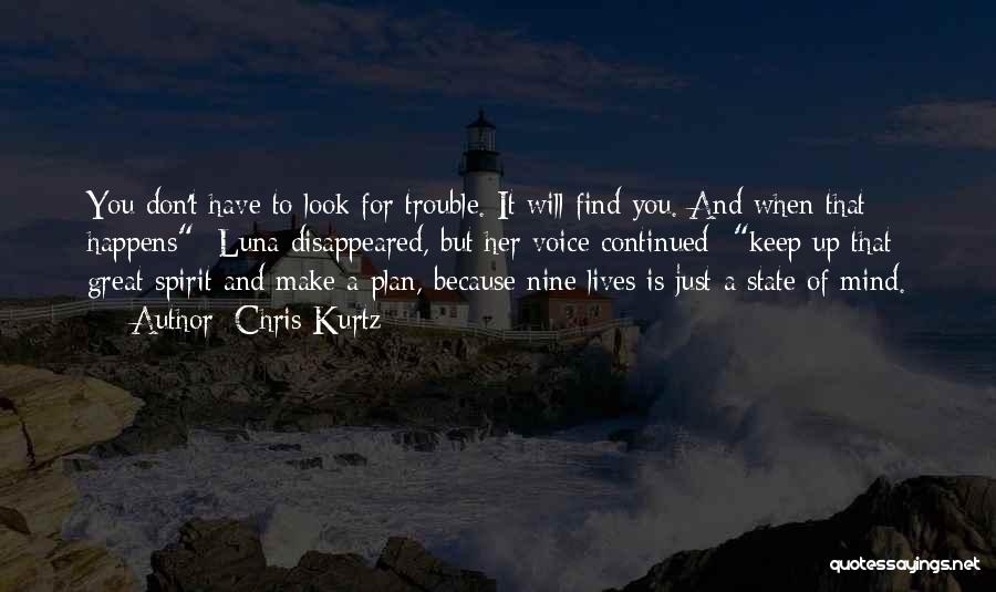 Nine Lives Quotes By Chris Kurtz