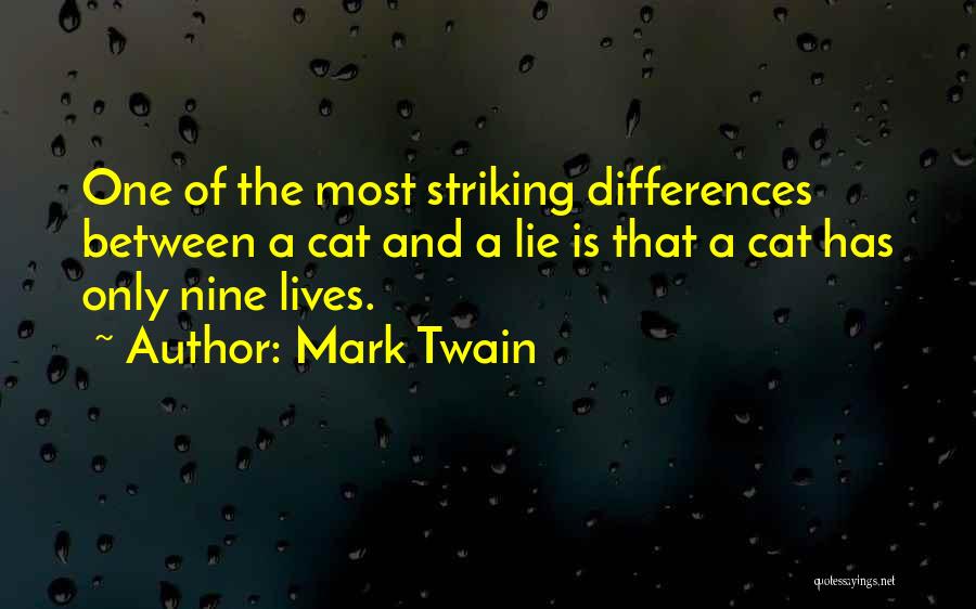 Nine Lives Quotes By Mark Twain