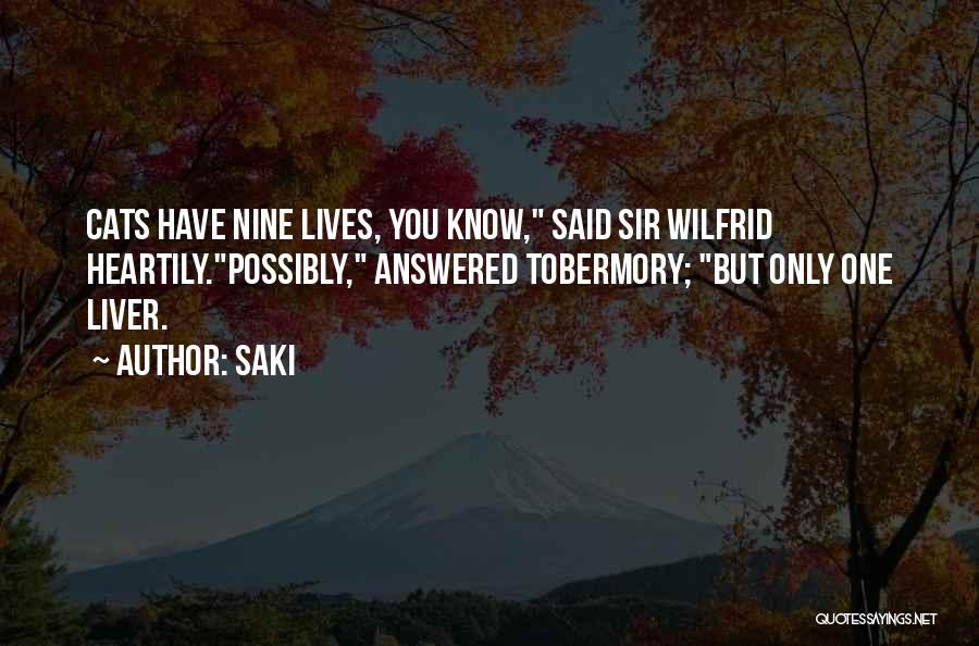 Nine Lives Quotes By Saki