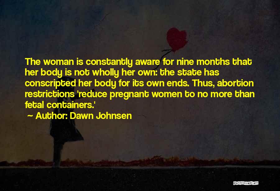Nine Months Pregnant Quotes By Dawn Johnsen