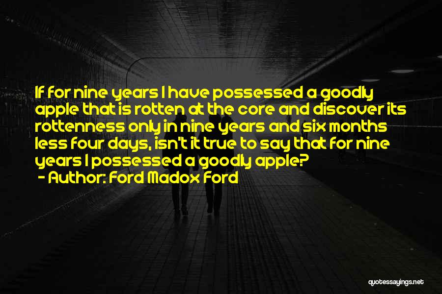 Nine Months Quotes By Ford Madox Ford