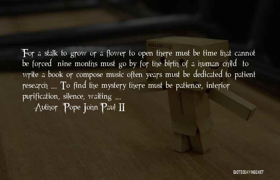 Nine Months Quotes By Pope John Paul II