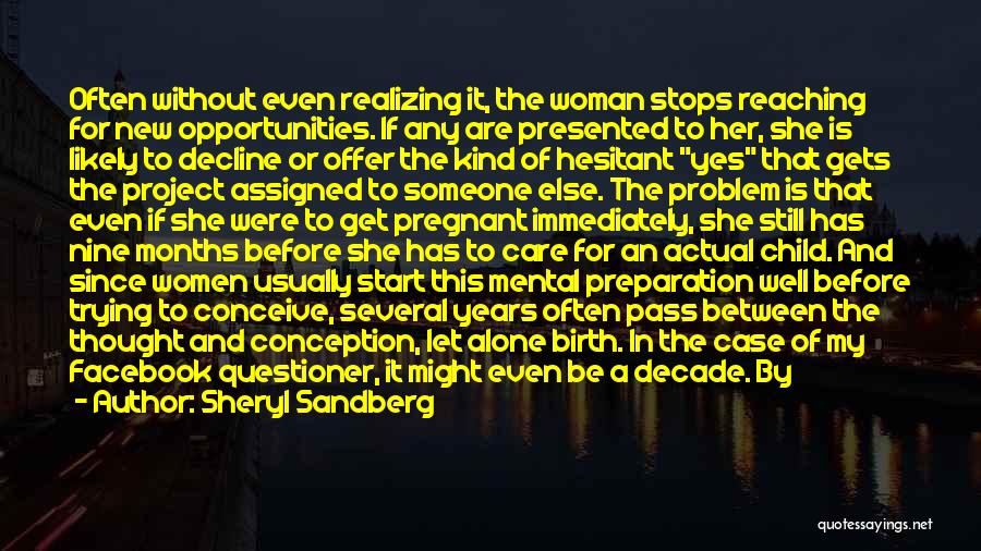 Nine Months Quotes By Sheryl Sandberg