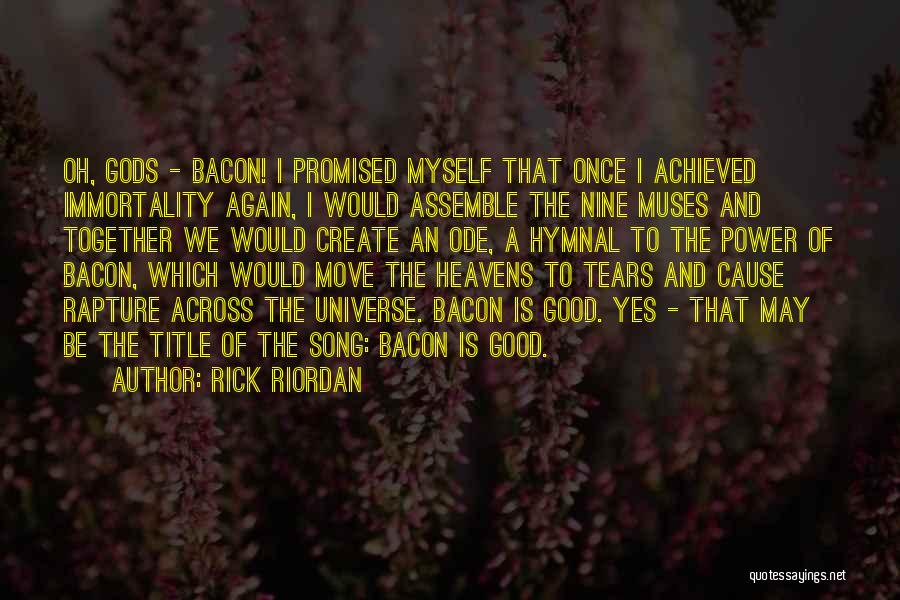 Nine Muses Quotes By Rick Riordan