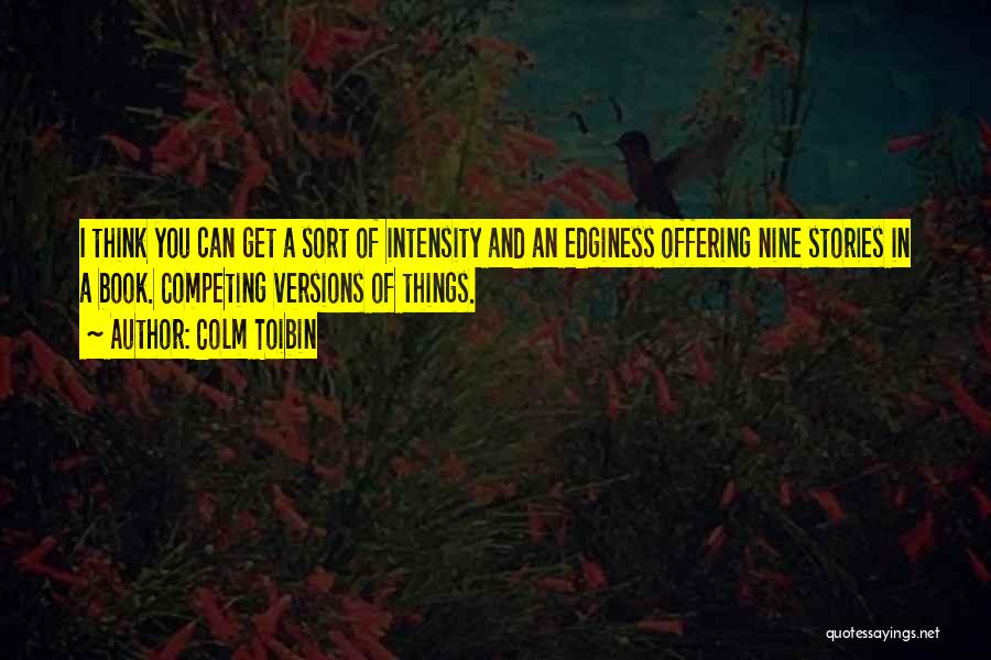 Nine Stories Quotes By Colm Toibin