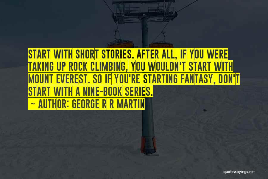Nine Stories Quotes By George R R Martin