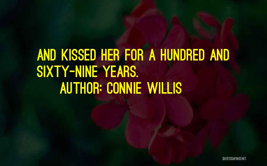 Nine Years Quotes By Connie Willis