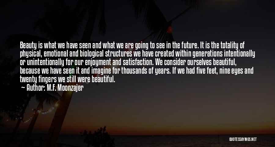 Nine Years Quotes By M.F. Moonzajer Nine Years Quotes By M.F. Moonzajer