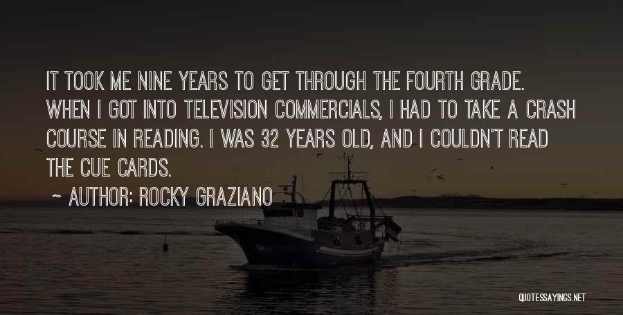 Nine Years Quotes By Rocky Graziano