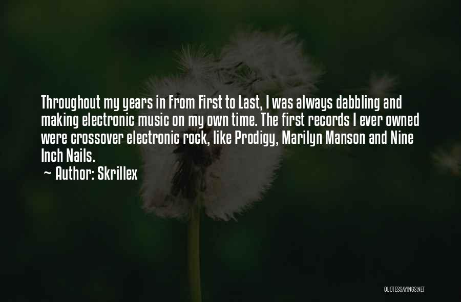 Nine Years Quotes By Skrillex