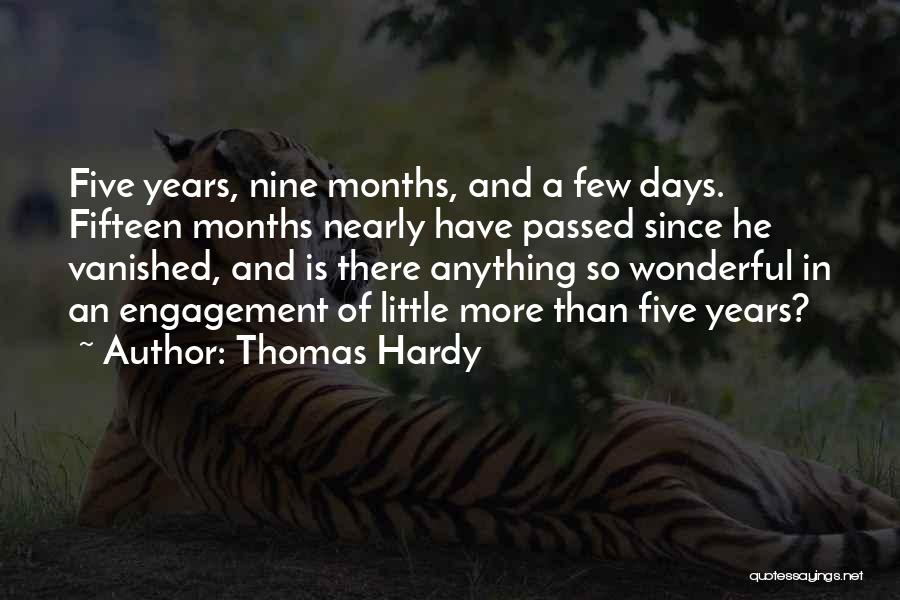 Nine Years Quotes By Thomas Hardy