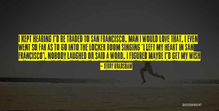 Ninestars Quotes By Terry Bradshaw Ninestars Quotes By Terry Bradshaw