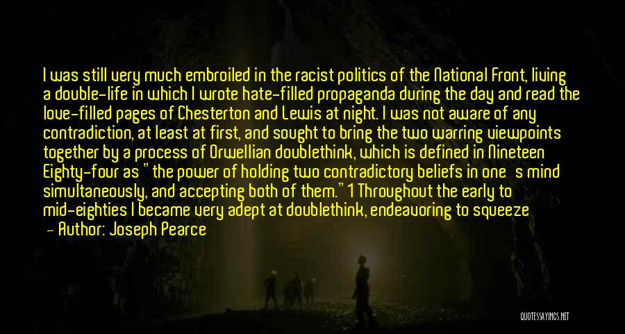 Nineteen Eighty Four Doublethink Quotes By Joseph Pearce