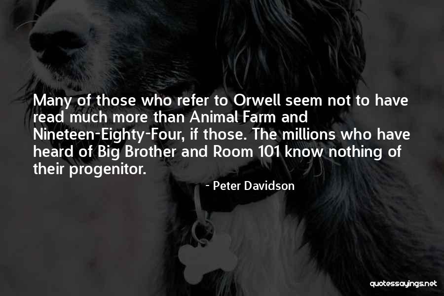 Nineteen Eighty Four Room 101 Quotes By Peter Davidson Nineteen Eighty Four Room 101 Quotes By Peter Davidson