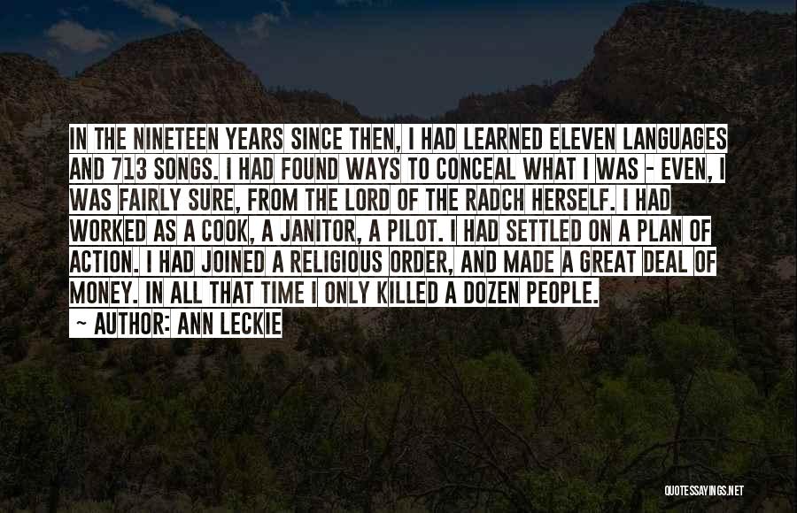 Nineteen Years Quotes By Ann Leckie